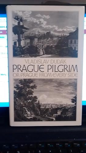 Seller image for PRAGUE PILGRIM Or Prague from Every Side for sale by Paraphernalia Books 'N' Stuff