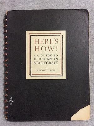 Seller image for Here's How! A Guide to Economy in Stagecraft for sale by Book Nook