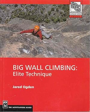 Immagine del venditore per Big Wall Climbing: Elite Technique venduto da Riverwash Books (IOBA)