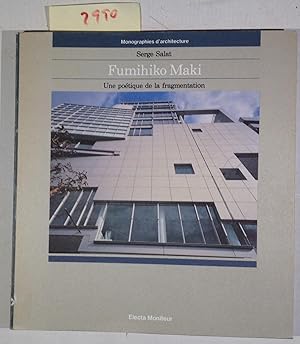 Immagine del venditore per FUMIHIKO MAKI - Une Poetique De La Fragmentation venduto da Antiquariat Trger