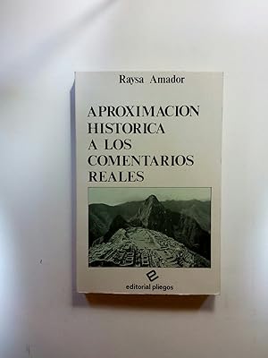 Aproximacion Historica a Los Comentarios Reales