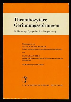 Thrombozytäre Gerinnungsstörungen : 9. Hamburger Symposion über Blutgerinng 20. u. 21. Mai 1966 S...