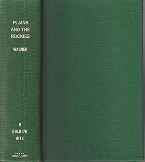 Seller image for The Plains And The Rockies A Bibliography Of Original Narratives Of Travel And for sale by Jonathan Grobe Books