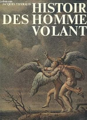 Imagen del vendedor de Histoire des Hommes Volants. a la venta por Le-Livre