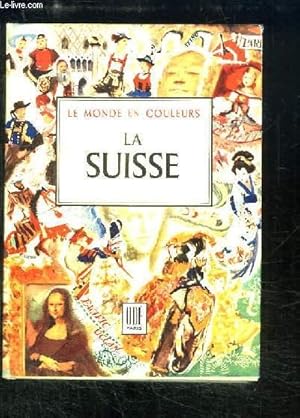 Seller image for La Suisse for sale by Le-Livre