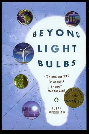 Seller image for Beyond Light Bulbs: Lighting the Way to Smarter Energy Management for sale by Bookmarc's