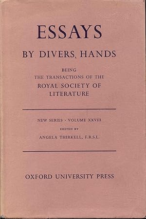 Essays By Divers Hands: Being the Transactions Of the Royal Society of Literature (New Series Vol...