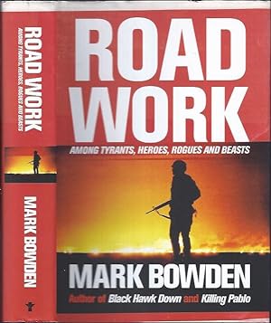 Bild des Verkufers fr Road Work Among Tyrants, Heroes, Rogues and Beasts zum Verkauf von The Ridge Books