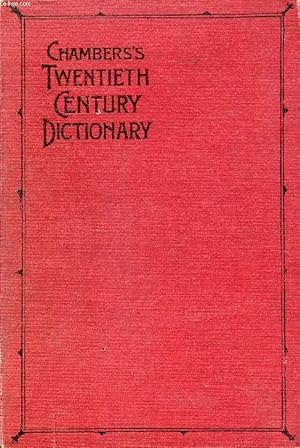 Bild des Verkufers fr CHAMBERS'S TWENTIETH CENTURY DICTIONARY OF THE ENGLISH LANGUAGE zum Verkauf von Le-Livre