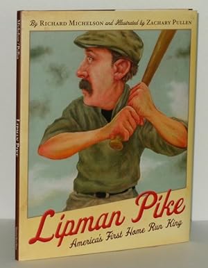Seller image for Lipman Pike : America's First Home Run King for sale by Whiting Books