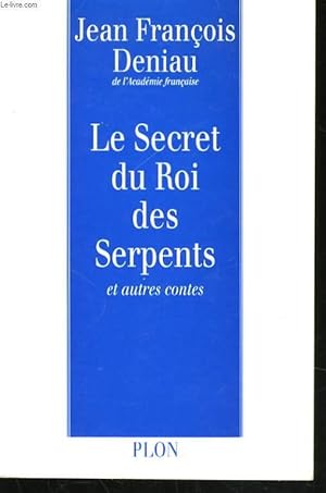 Bild des Verkufers fr LE SECRET DU ROI DES SERPENTS ET AUTRES CONTES zum Verkauf von Le-Livre