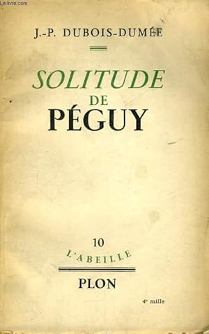 Imagen del vendedor de SOLITUDE DE PEGUY a la venta por Le-Livre