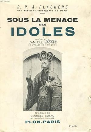 Seller image for SOUS LA MENACE DES IDOLES, SOUVENIRS ET EMOTIONS for sale by Le-Livre