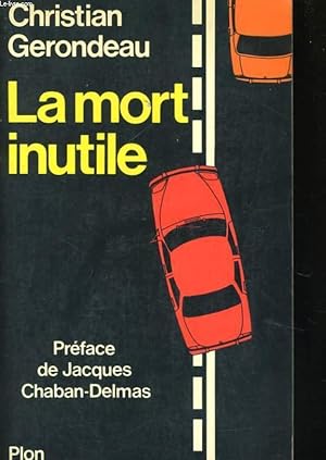 Bild des Verkufers fr LA MORT INUTILE zum Verkauf von Le-Livre