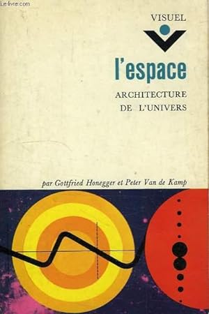 Seller image for L'ESPACE, ARCHITECTURE DE L'UNIVERS for sale by Le-Livre
