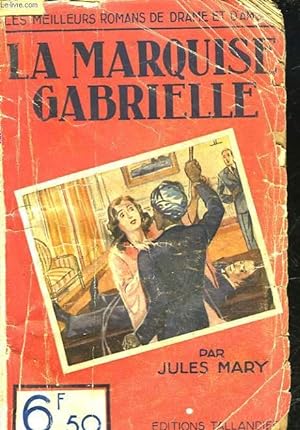 Seller image for LA MARQUISE GABRIELLE for sale by Le-Livre