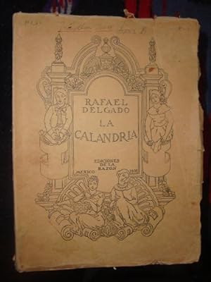 Imagen del vendedor de La Calandria. Novela Mexicana. a la venta por Libros del cuervo