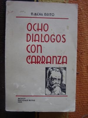 Seller image for Ocho dilogos con Carranza for sale by Libros del cuervo