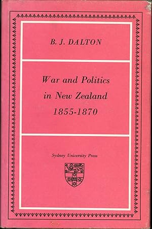 Imagen del vendedor de War and Politics in New Zealand, 1855-1870 a la venta por Eureka Books