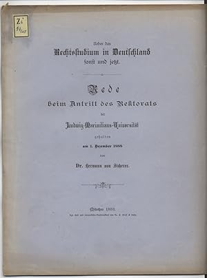 Imagen del vendedor de Ueber das Rechtsstudium in Deutschland sonst und jetzt. Rede beim Antritt des Rektorats der Ludwig-Maximiliams-Universitt gehalten am 1. Dezember 1888. a la venta por Antiquariat Bookfarm