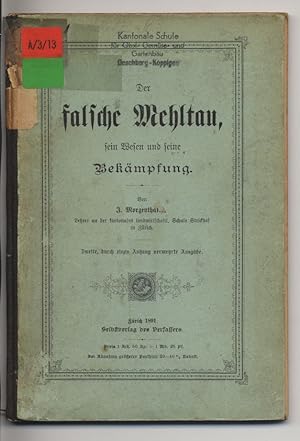 Imagen del vendedor de Der falsche Mehltau. Sein Wesen und seine Bekmpfung. a la venta por Antiquariat Bookfarm