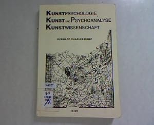 Kunstpsychologie, Kunst und Psychoanalyse, Kunstwissenschaft. Psychologische, Anthropologische, S...