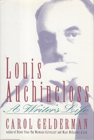 LOUIS AUCHINCLOSS: A Writer's Life