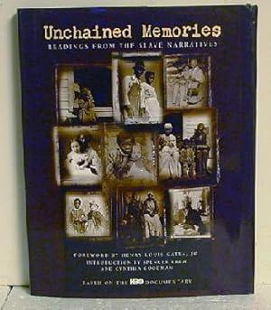 Seller image for Unchained Memories Readings from the Slave Narratives for sale by Jans Collectibles: Vintage Books