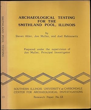 Imagen del vendedor de Archaeological Testing for the Smithland Pool, Illinois a la venta por The Book Collector, Inc. ABAA, ILAB