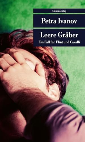 Seller image for Leere Grber : Flint und Cavalli ermitteln in Argentinien. Kriminalroman. Ein Fall fr Flint und Cavalli (6) for sale by AHA-BUCH GmbH