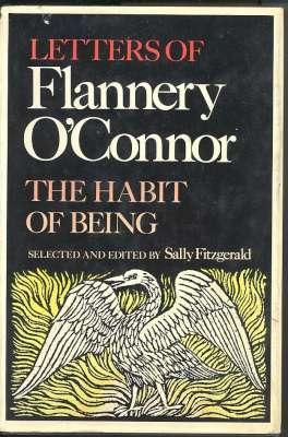 Seller image for The Habit of Being ; Flannery O'Connor, letters edited and with an introduction by Sally Fitzgerald. for sale by Joseph Valles - Books