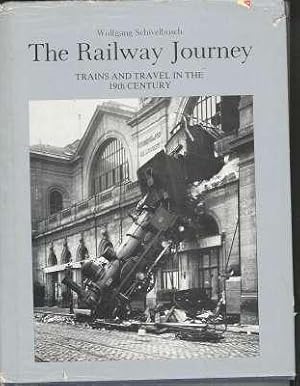 Seller image for The railway journey : trains and travel in the 19th century. [Geschichte der Eisenbahnreise] [Machine Ensemble; Space of Glass Architecture; American Railroad; Railroad Accident, Railway Spine, Traumatic Neurosis; Railroad Station: Entrance to the C for sale by Joseph Valles - Books