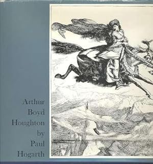 Seller image for Arthur Boyd Houghton. [Genial Pirate; Susan; Iillustrator Extraordinary; The Graphic; To America; Mother Ann's Commune; Going West; The Buffalo Hunters; The Light that Failed; Last Years; Select List of Works in Public Collections; etc] for sale by Joseph Valles - Books