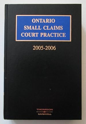 Ontario Small Claims Court Practice 2005-2006