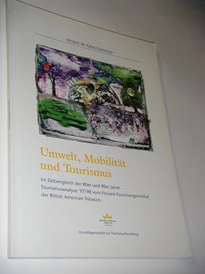 Umwelt, Mobilität und Tourismus. Im Zeitvergleich der 80er und 90er Jahre. Eine Studie