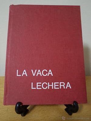 Imagen del vendedor de LA VACA LECHERA. 2 Edicin revisada. LEROY, Andr-M. Traduccin Jos M Soler y Coll. Ediciones Gea, Barcelona, 1973. 263 pginas con abundantes fotos, figuras en texto, escalas, grficos, cuadros, etc. Tamao 217x163mm. Tapa dura en plena tela color rojo con caracteres blancos. Ejemplar limpio y bien cuidado, con escasas seales de buen uso. a la venta por Librera Anticuaria Ftima