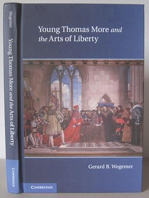 Image du vendeur pour Young Thomas More and the Arts of Liberty. mis en vente par David Strauss