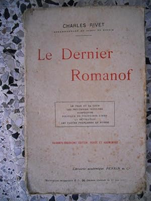 Seller image for Le dernier Ronanof - Le Tsar et sa Cour, Les influences occultes, Raspoutine, Politique et politiciens d'hier, La revolution, Les fautes francaises en Russie for sale by Frederic Delbos