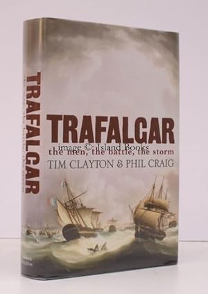 Immagine del venditore per Trafalgar. The Men. The Battle. The Storm. FINE COPY IN UNCLIPPED DUSTWRAPPER venduto da Island Books