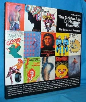 Bild des Verkufers fr The Golden Age of Magazine Illustrations : The Sixties and Seventies zum Verkauf von Alhambra Books