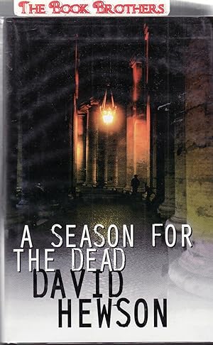 Seller image for A Season for the Dead (SIGNED) for sale by THE BOOK BROTHERS