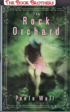 Immagine del venditore per The Rock Orchard : A Novel (SIGNED) venduto da THE BOOK BROTHERS