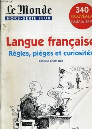 Bild des Verkufers fr LANGUE FRANCAISE REGLES PIEGES ET CURIOSITES - LE MONDE HORS SERIE JEUX - 340 NOUVEAUX QUIZ ET JEUX. zum Verkauf von Le-Livre