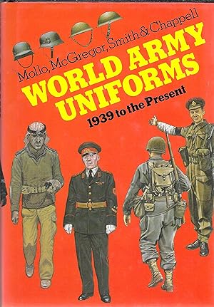 Seller image for World Army Uniforms 1939 to the Present for sale by GLENN DAVID BOOKS