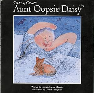 Crazy, Crazy Aunt Oopsie Daisy