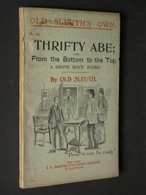 Seller image for Thrifty Abe; or, from the Bottom to the Top. for sale by Bookworks [MWABA, IOBA]