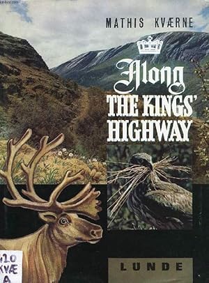 Seller image for ALONG THE KINGS' HIGHWAY for sale by Le-Livre