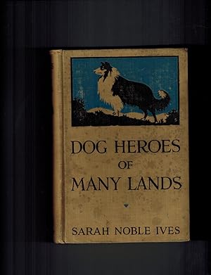 Dog Heroes of Many Lands