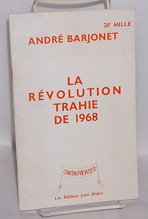 Seller image for La rvolution trahie de 1968 for sale by Bolerium Books Inc.