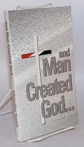 Seller image for And Man Created God. for sale by Bolerium Books Inc.